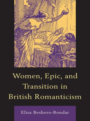 cover image of Women, Epic, and Transition in British Romanticism